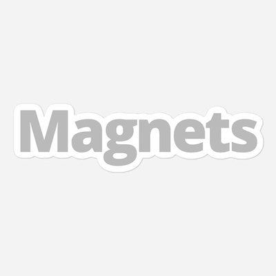 Magnets